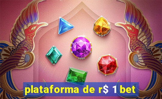 plataforma de r$ 1 bet